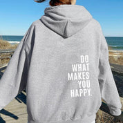Hoodie “Do What Makes You Happy” | Unisex Hoodie met Quote
