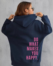 Hoodie “Do What Makes You Happy” | Unisex Hoodie met Quote