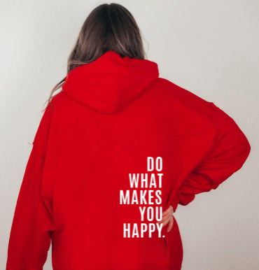Hoodie “Do What Makes You Happy” | Unisex Hoodie met Quote